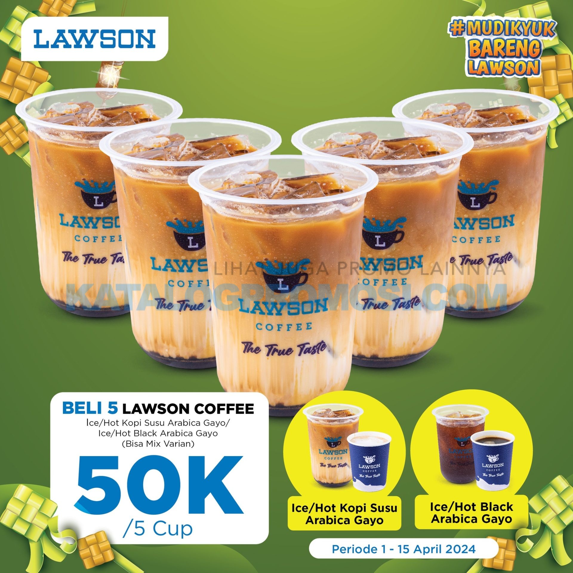 Promo LAWSON BELI 5 LAWSON COFFEE cuma Rp. 50RIBU berlaku mulai tanggal 01-15 April 2024