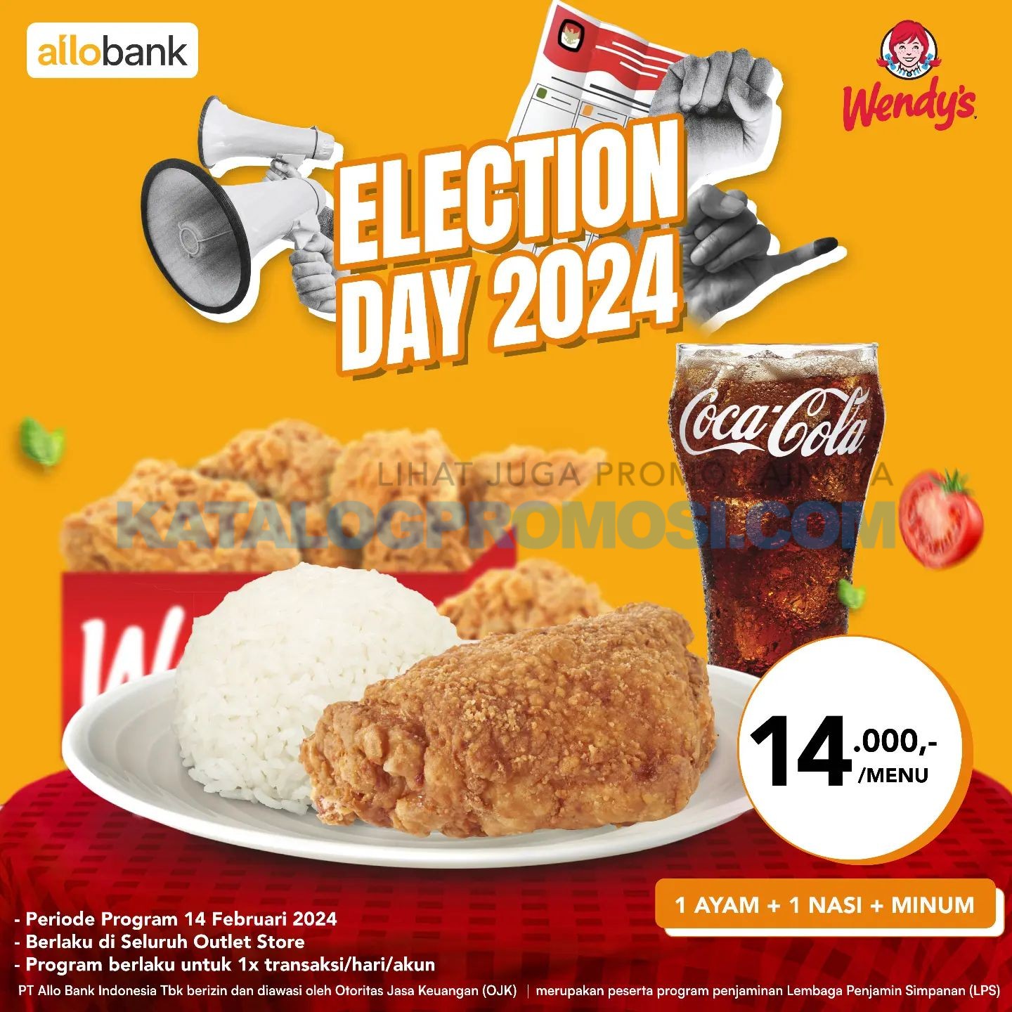 Promo WENDY'S ALLOBANK Special Election Day - Paket 1 Fried Chicken + 1 Rice + 1 Coca Cola cuma Rp. 14.000 berlaku hanya 1 hari, tanggal 14 Februari 2024