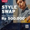 Promo LEVI'S STYLE SWAP DAPATKAN VOUCHER HINGGA Rp. 500.000