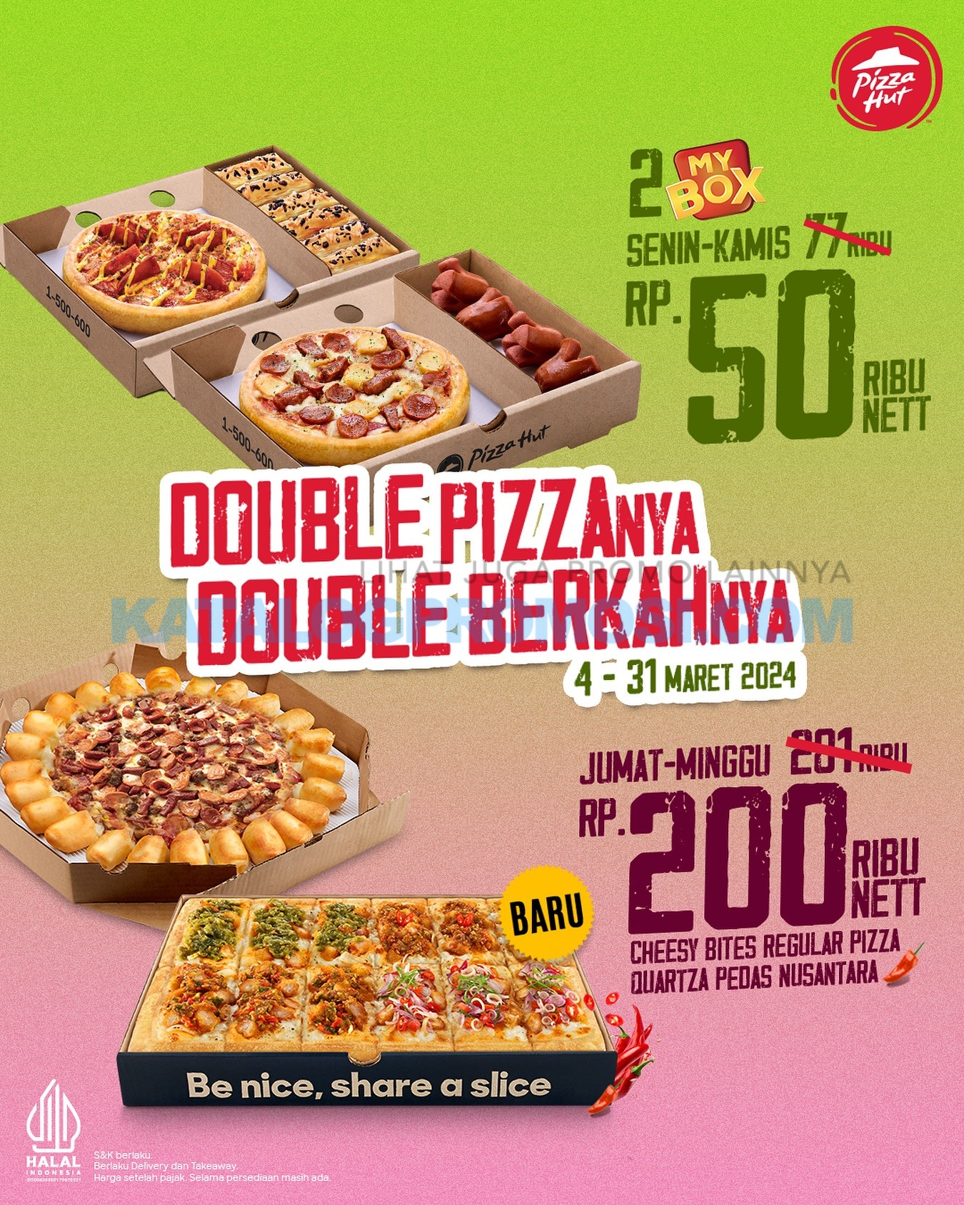Promo PIZZA HUT DOUBLE PIZZA-NYA DOUBLE BERKAHNYA - CUMA Rp. 50.000 DAPAT 2 PIZZA tersedia mulai tanggal 04-31 Maret 2024
