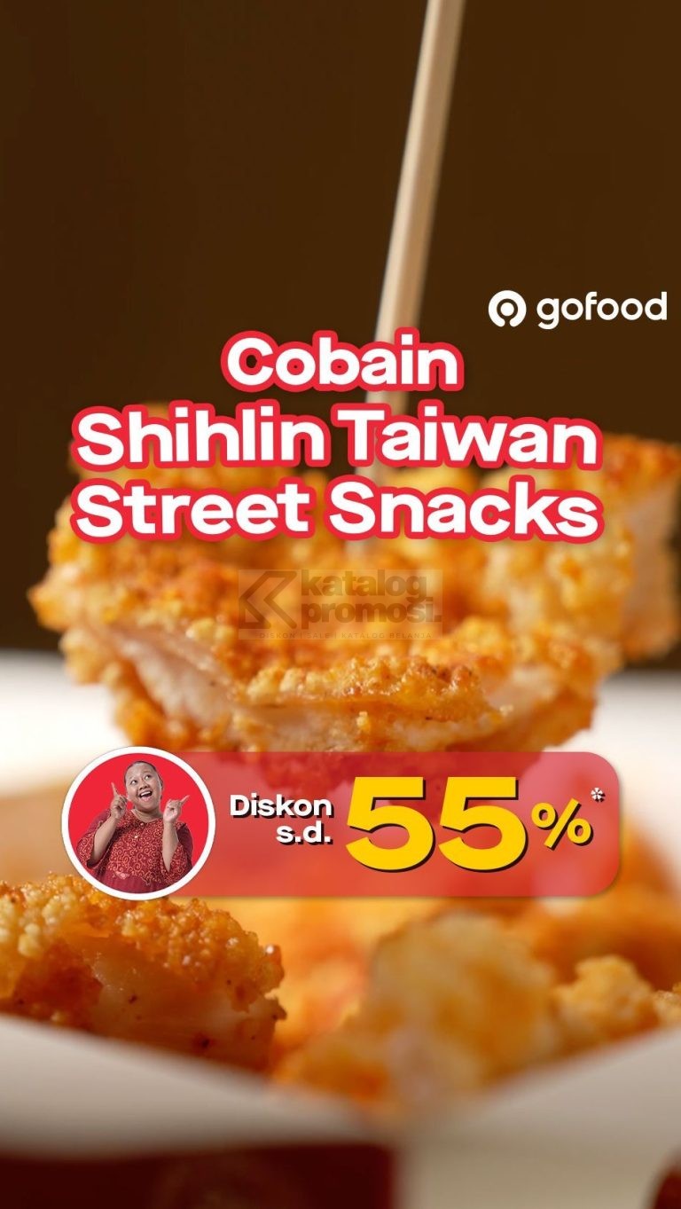 Promo SHIHLIN GOFOOD - DISKON hingga 55%