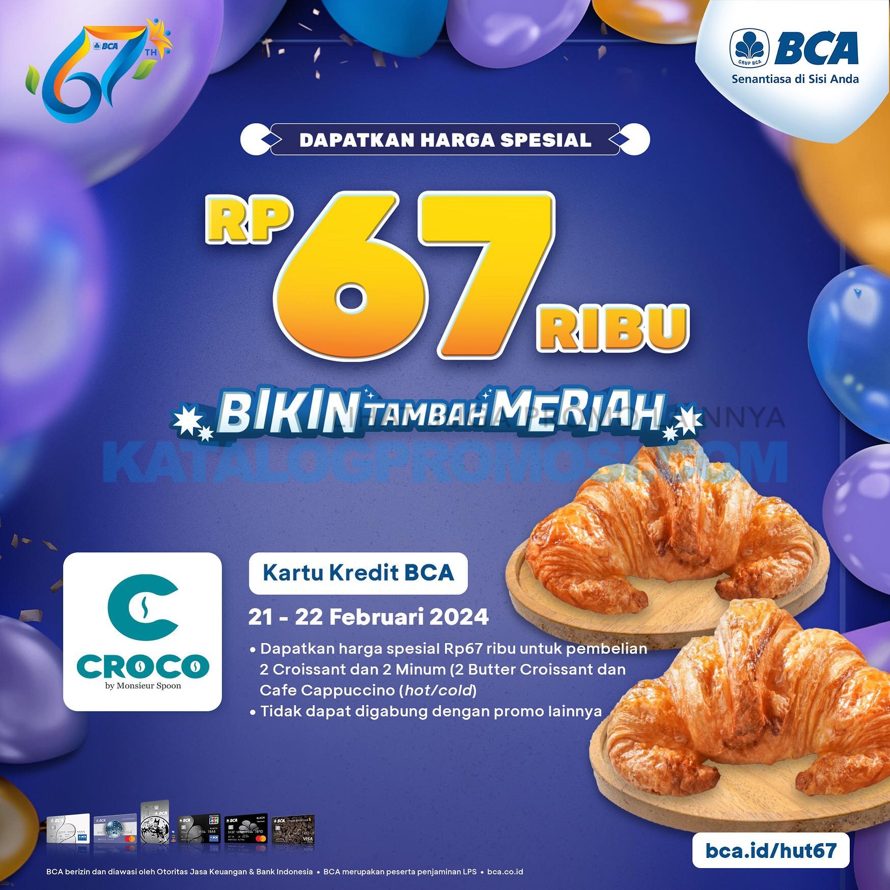 Promo Cro.Co by Monsieur Spoon HUT BCA 67 - Get 2 Butter Croissant and 2 Iced/Hot Cafe Cappucino for only IDR 67,000++! berlaku hanya 2 hari, tanggal 21-22 Februari 2024