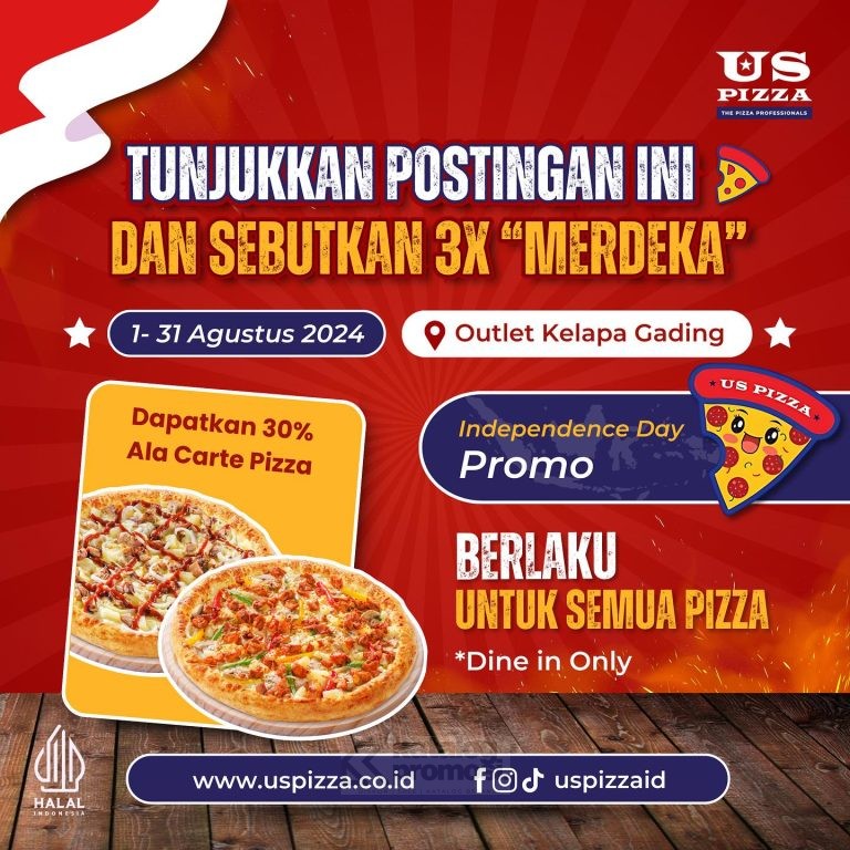 PROMO US PIZZA PROMO MERDEKA DISKON 30% A LA CARTE PIZZA