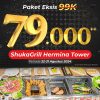 Promo ShukaGrill Paket Eksis cuma Rp. 79.000++ khusus outlet Hermina Tower