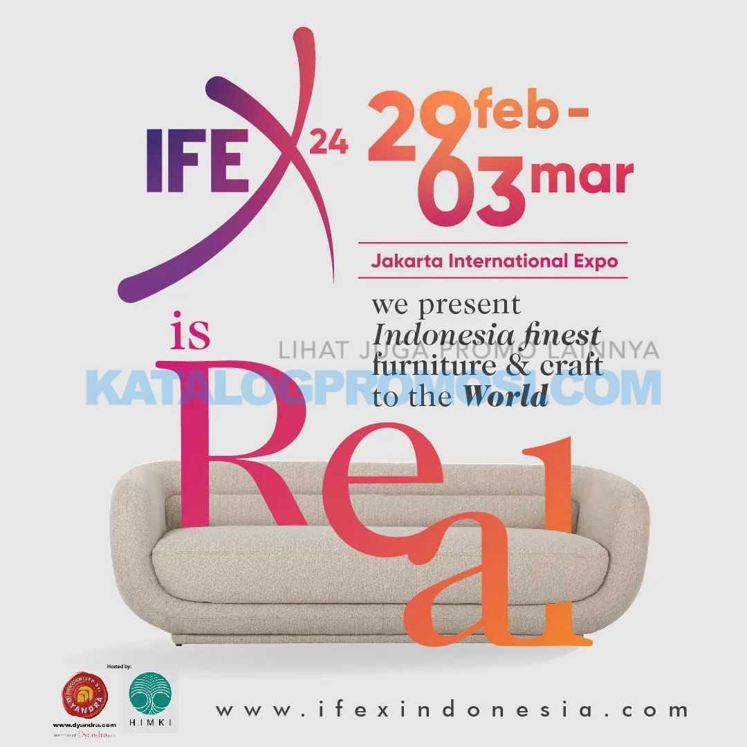 Indonesia International Furniture Expo (IFEX) 2024 di JIEXPO mulai tanggal 29 Februari - 03 Maret 2024