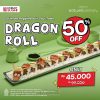 Promo Opening ICHIBAN SUSHI Pakuwon Mall Bekasi - DISKON 50% untuk Dragon Roll