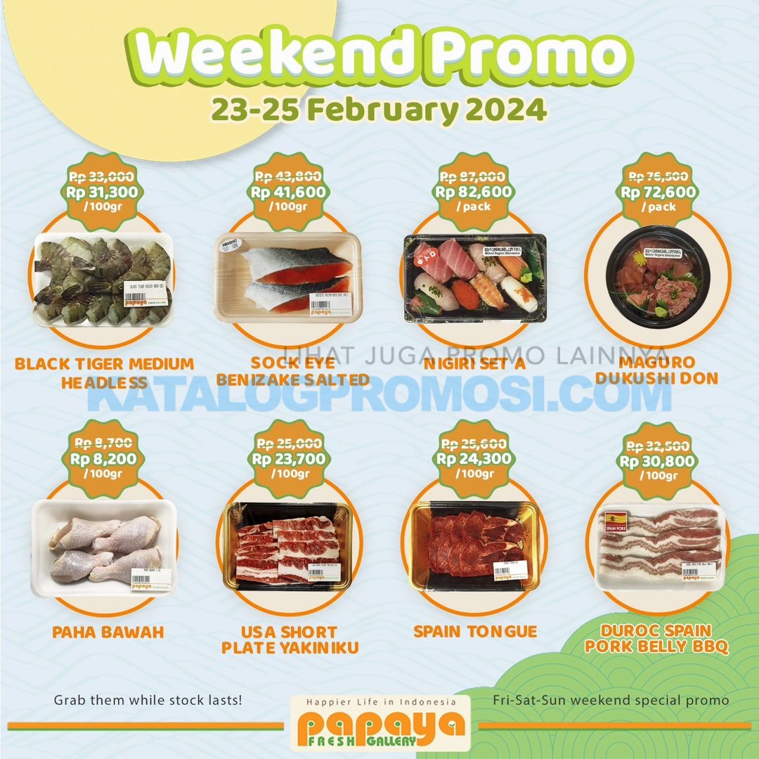 Promo Papaya Fresh Gallery Jakarta Weekend Fiesta 2325 FEBRUARI 2024