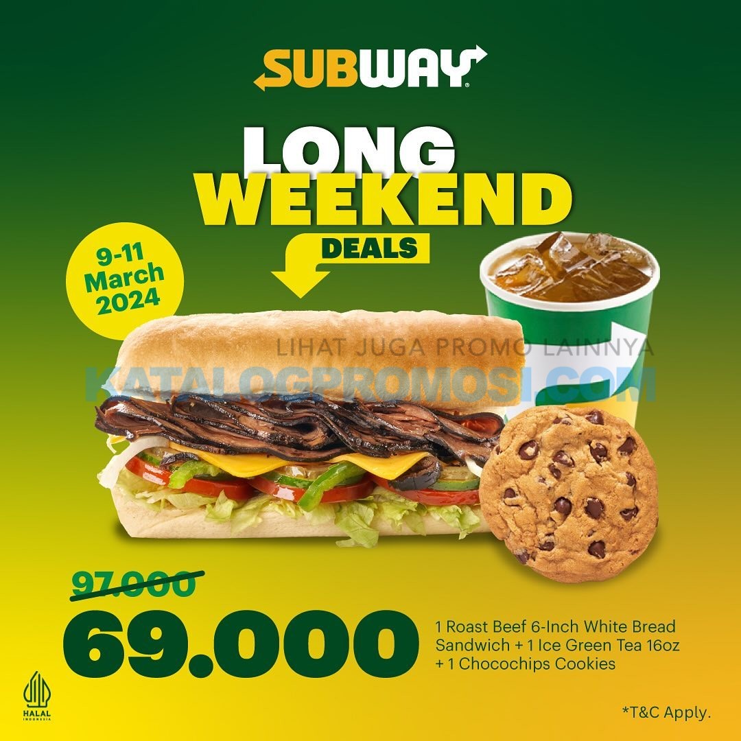 Promo SUBWAY Long Weekend Deals - Beli Paket Spesial cuma Rp. 69.000