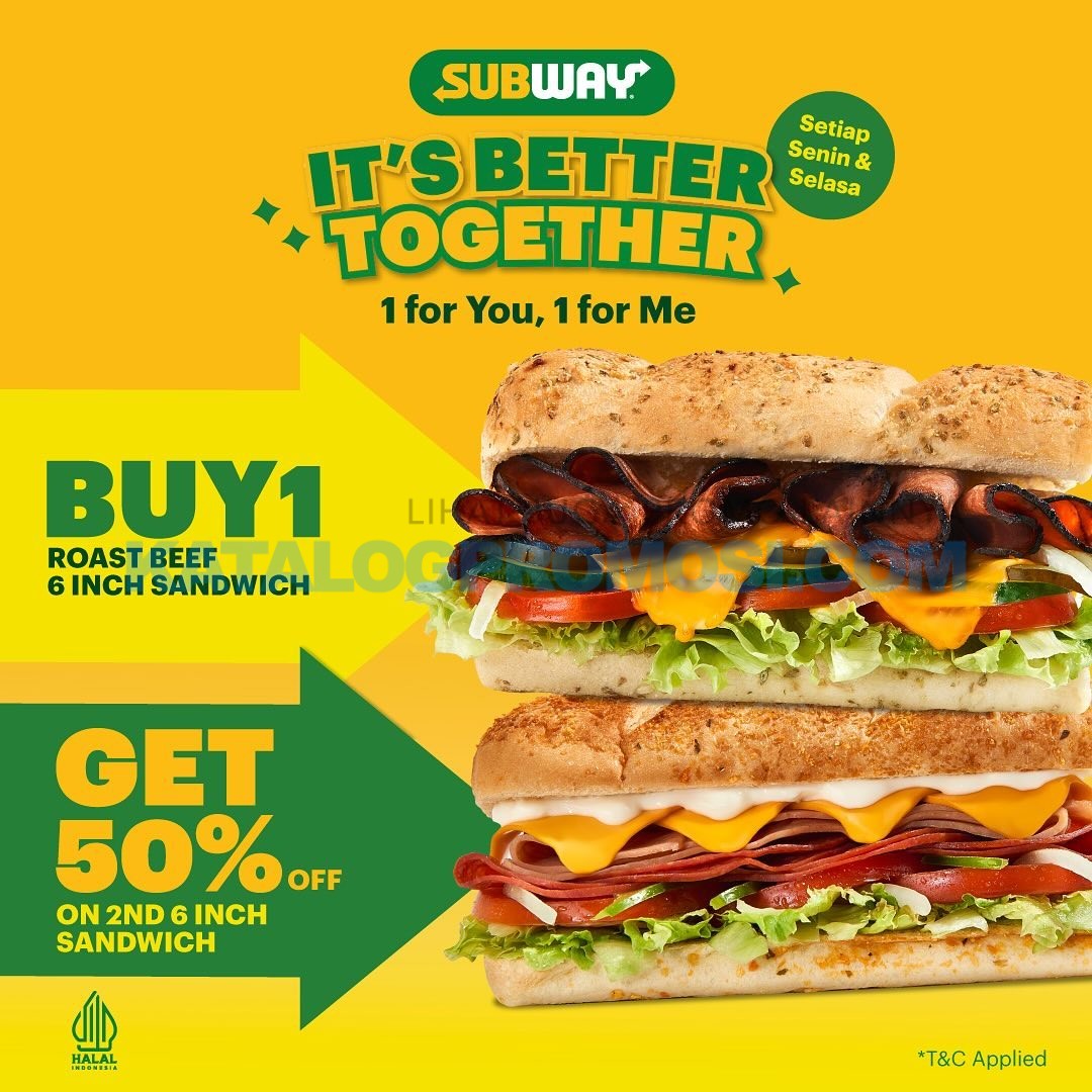Promo SUBWAY IT’S BETTER TOGETHER! dapatkan DISKON 50% untuk Pembelian Sandwich 6-inch Kedua, berlaku tanggal 01-02 April 2024