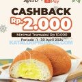 Promo ROTI'O SHOPEEPAY - dapatkan CASHBACK Rp. 2.000* berlaku mulai tanggal 01 - 30 April 2024