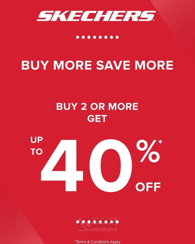 Promo SKECHERS WEEKEND SALE BUY MORE SAVE MORE up to 40%