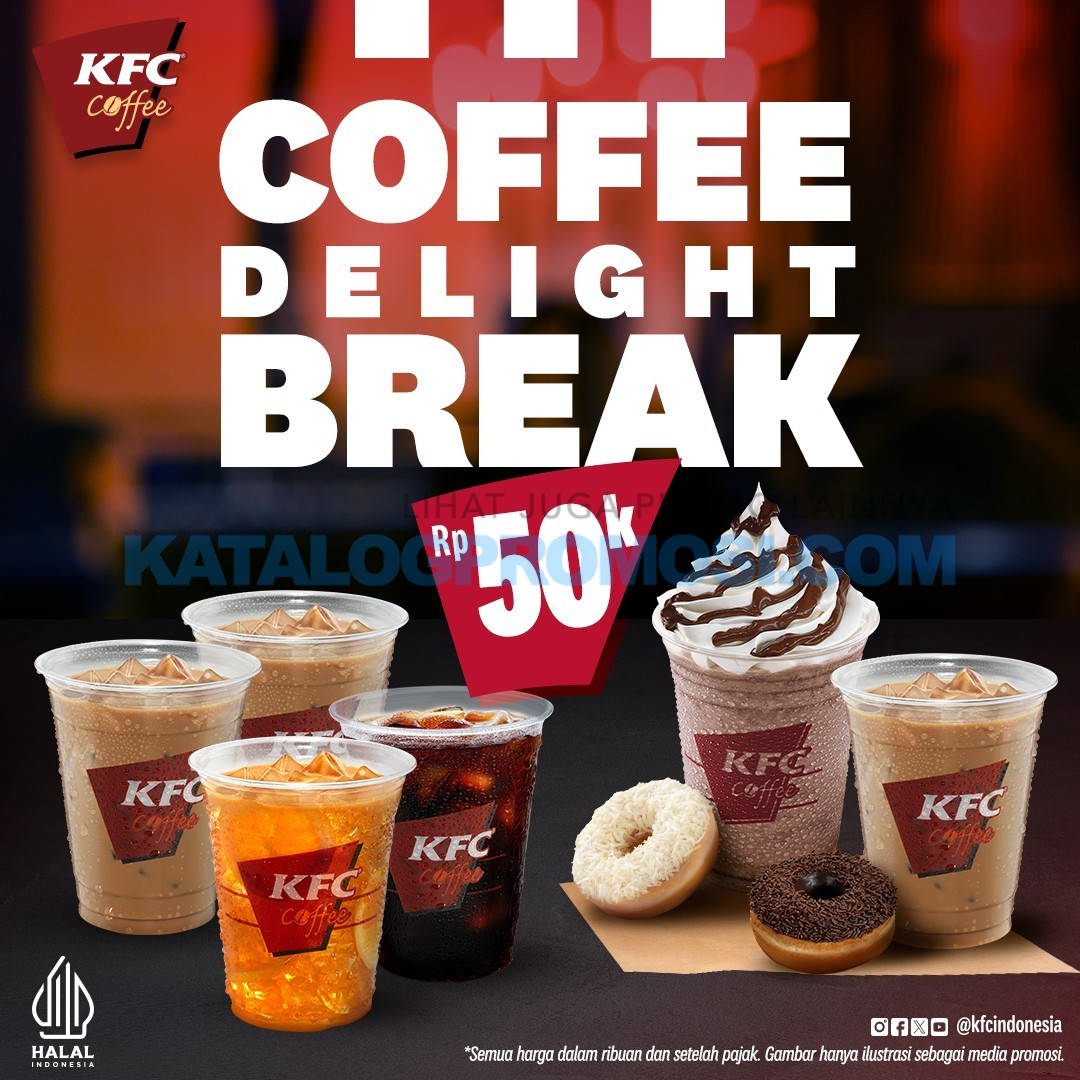 Promo KFC COFFEE DELIGHT BREAK cuma Rp. 10RIBUAN aja berlaku mulai 20 Maret – 31 Mei 2024⁠