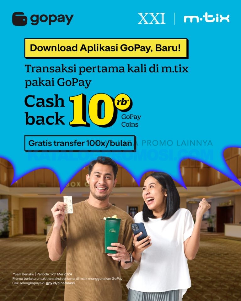 Promo CINEMA XXI GOPAY - Cashback Hingga 35.000 GoPay Coins