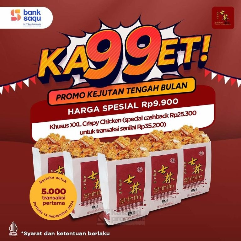 Promo SHIHLIN KA99ET BANK SAQU - Harga Spesial XXL Crispy Chicken cuma Rp. 9.900