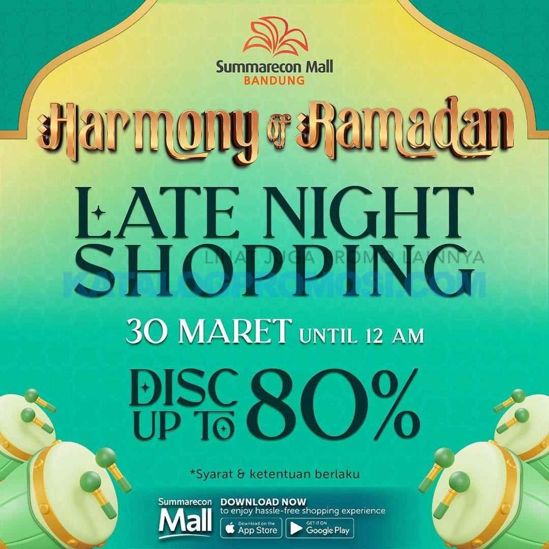 SUMMARECON MAL BANDUNG LATE NIGHT SALE up to 80% off