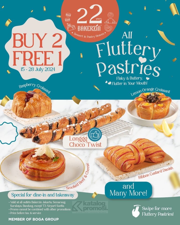 Promo BAKERZIN PESTA FLUTTERY PASTRY SPESIAL ANNIVERSARY BELI 2 GRATIS 1 berlaku mulai tanggal 15-28 Juli 2024