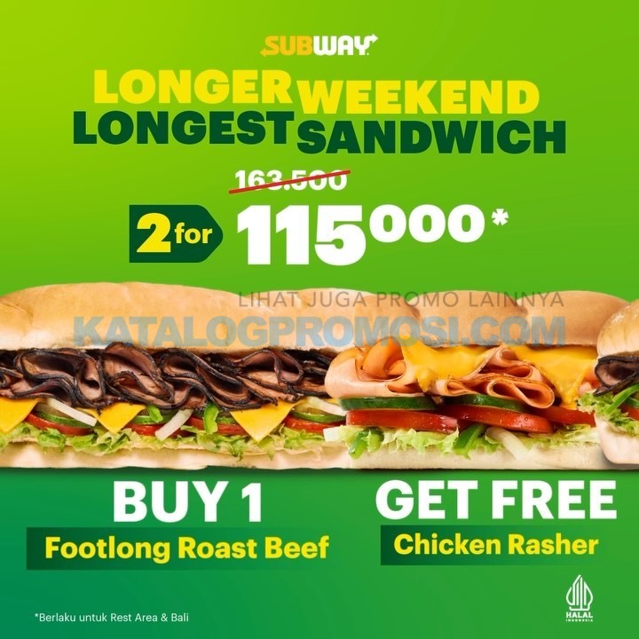Promo SUBWAY Longer Weekend, Longest Sandwich - Beli 2 Sandwich cuma Rp. 115.000 berlaku tanggal 09 - 12 Mei 2024