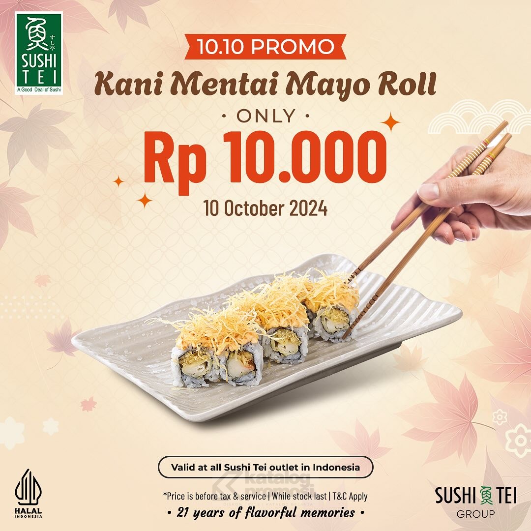 Promo 10.10 Sushi Tei Enjoy Kani Metai Mayo Roll For Only Rp 10.000*