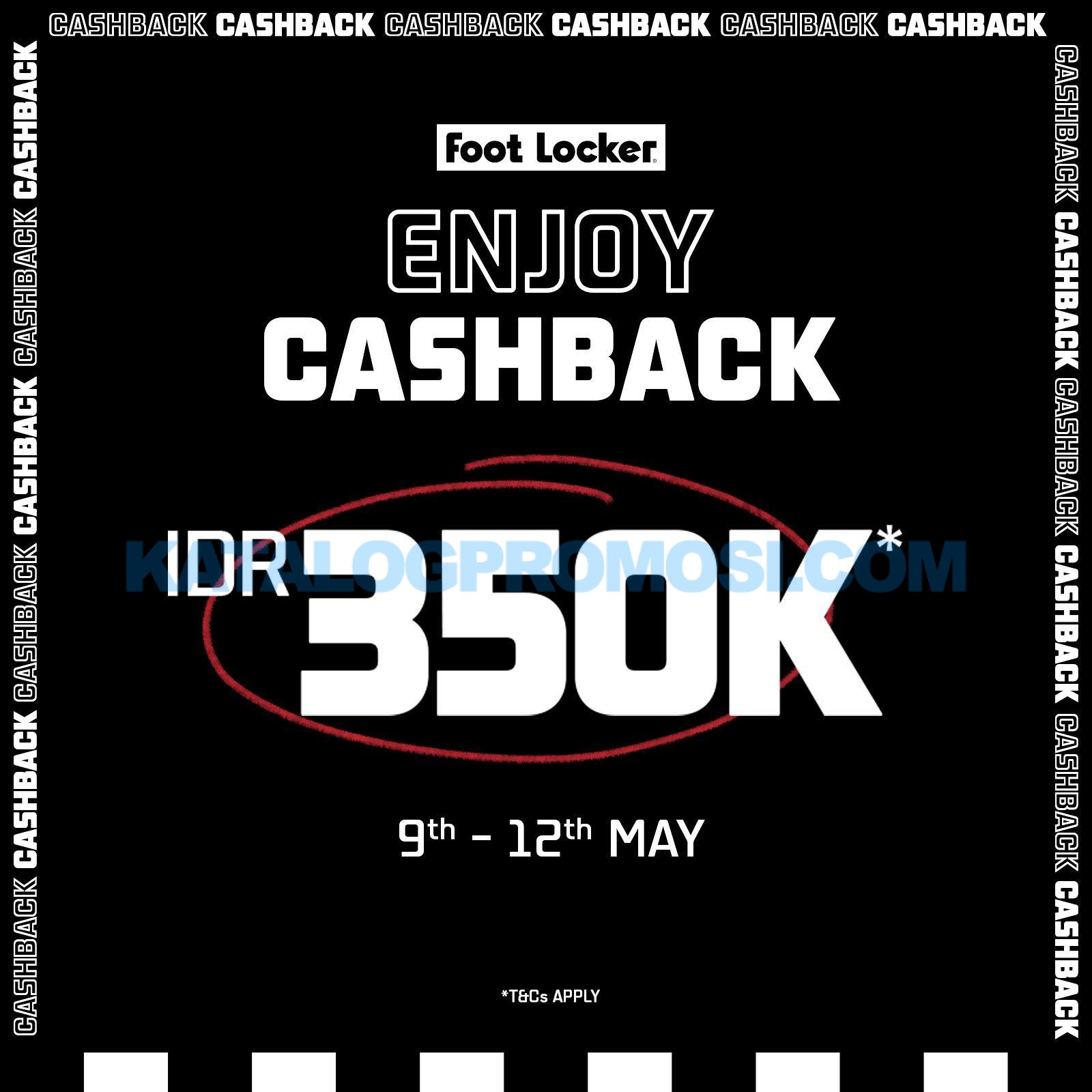 Promo FOOT LOCKER LONG WEEKEND SPECIAL - GET CASHBACK up to 350k  berlaku tanggal 09-12 Mei 2024