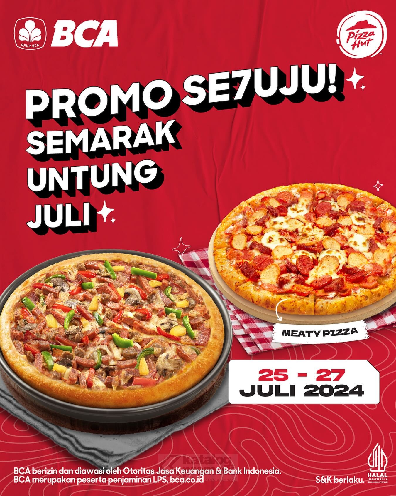 Promo PIZZA HUT SPESIAL BCA PAYDAY - BELI 1 DAPAT 2 PIZZA* berlaku mulai tanggal 25 - 27 JULI 2024