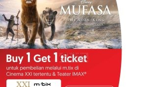 Promo CINEMA XXI OCBC – BELI 1 GRATIS 1 tiket film Disney’s Mufasa: The Lion King