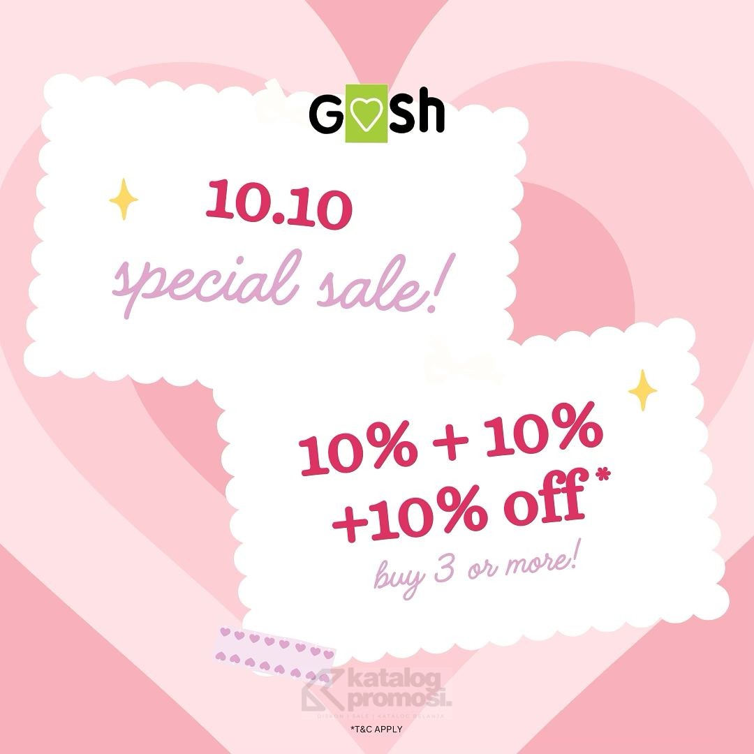 Promo GOSH SHOES 10.10 SPECIAL SALE! DISCOUNT 10% + 10% + 10% OFF*