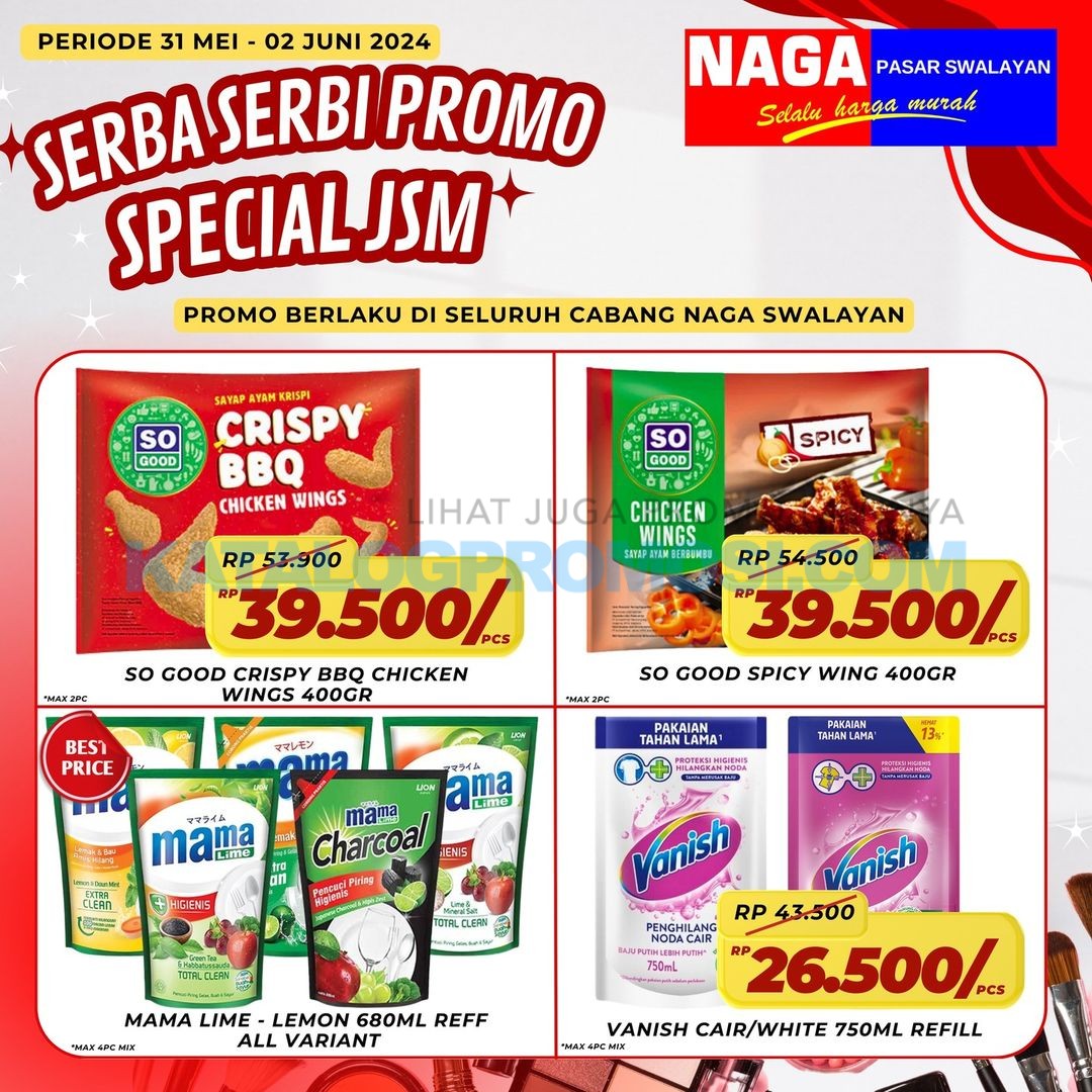 Promo JSM Naga Swalayan Weekend 31 Mei – 02 Juni 2024 • SoPasti.Com