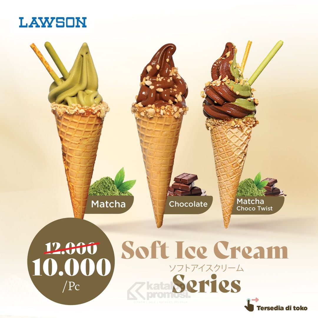 Promo LAWSON SOFT ICE CREAM SERIES SPECIAL PRICE! cuma Rp. 10K