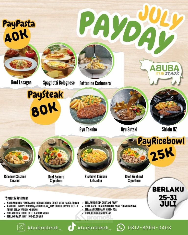 Promo ABUBA STEAK PAYDAY HARGA SPESIAL MENU FAVORIT mulai Rp. 25.000 berlaku mulai tanggal 25 - 31 JULI 2024