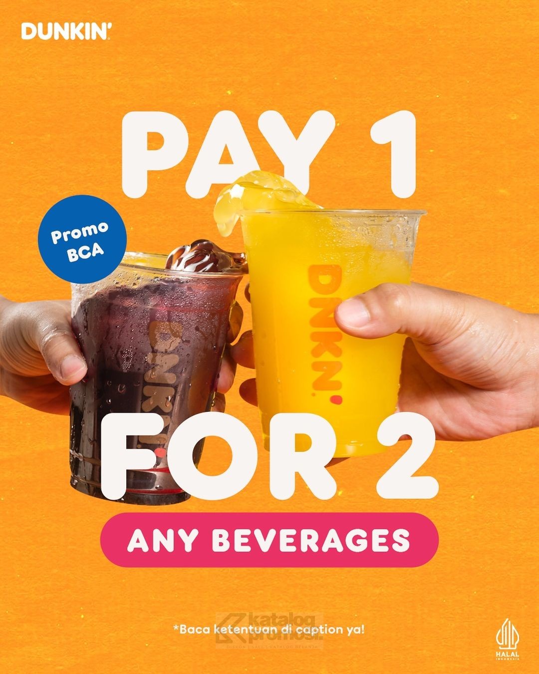 PROMO DUNKIN DONUTS BCA - PAY 1 FOR 2 ANY BEVERAGES dengan menggunakan BCA