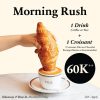 Promo PAUL INDONESIA MORNING RUSH, PAKET croissant + Minuman cuma Rp. 60.000 setiap hari Senin-Jumat