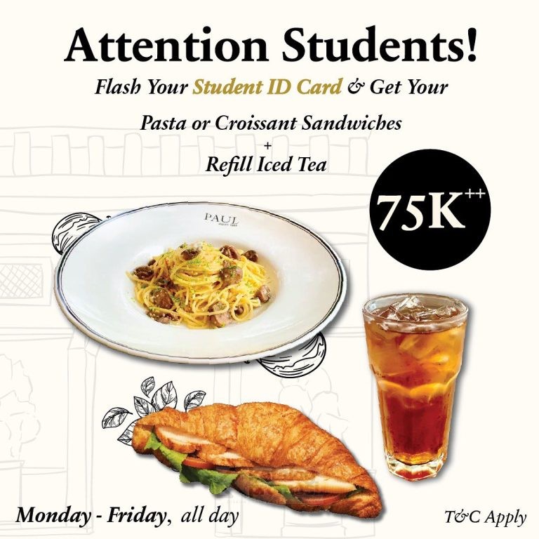 PROMO PAUL INDONESIA STUDENT DEAL, PAKET PASTA / CROISSANT + REFILL ICE TEA Rp. 75.000