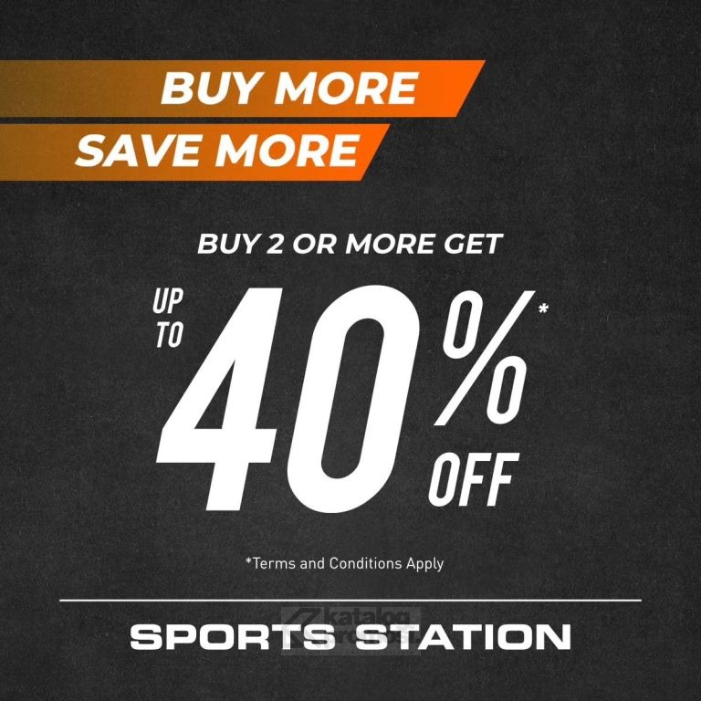 Promo SPORTS STATION WEEKEND SPECIAL BUY MORE SAVE MORE UP TO 40% OFF