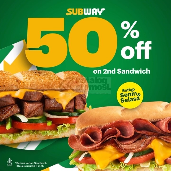 PROMO SUBWAY INDONESIA BUY 1 GET 50% On Second Sandwich* berlaku tanggal 10 - 11Juni 2024