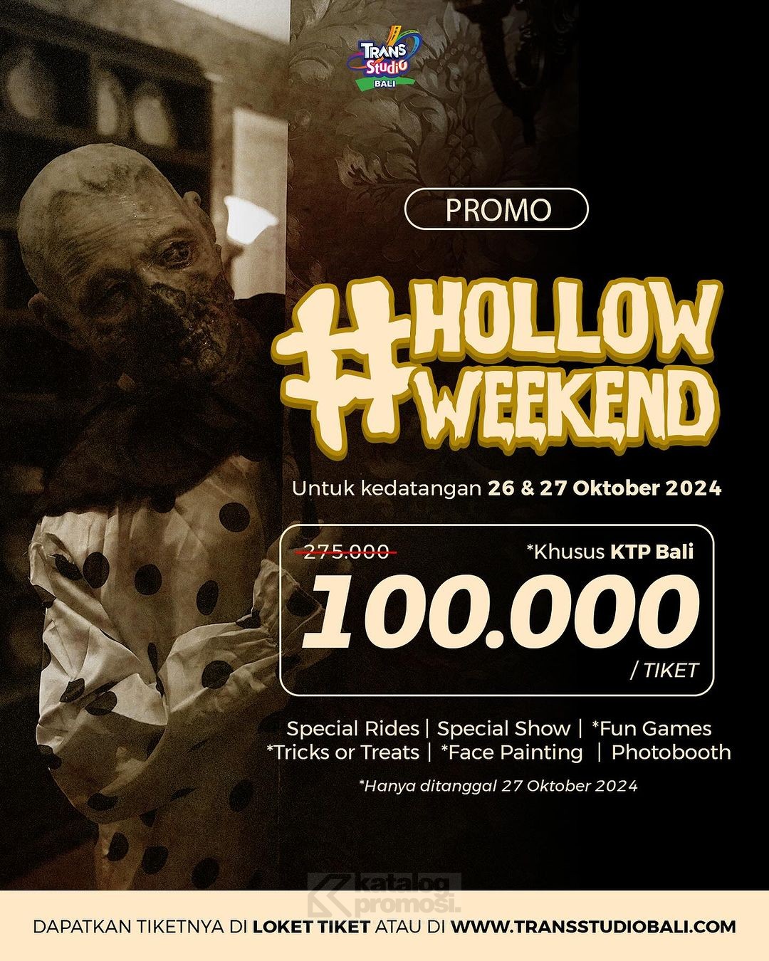 TRANS STUDIO BALI Promo HOLLOW WEEKEND SPESIAL KTP BALI!  Beli Tiket cuma Rp. 100.000 Aja