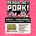 Ready, Set, Pork! Food Festival di HubLife Jakarta mulai tanggal 02-14 Juli 2024