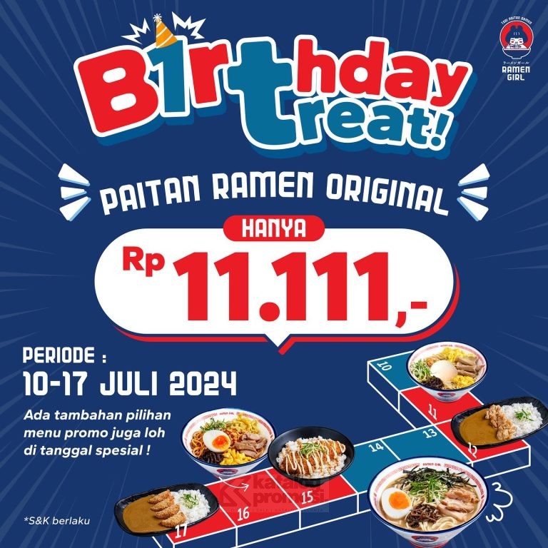 Promo RAMEN GIRL BIRTHDAY TREAT BELI PAITAN RAMEN ORIGINAL cuma Rp 11.111,- berlaku tanggal 10-17 Juli 2024