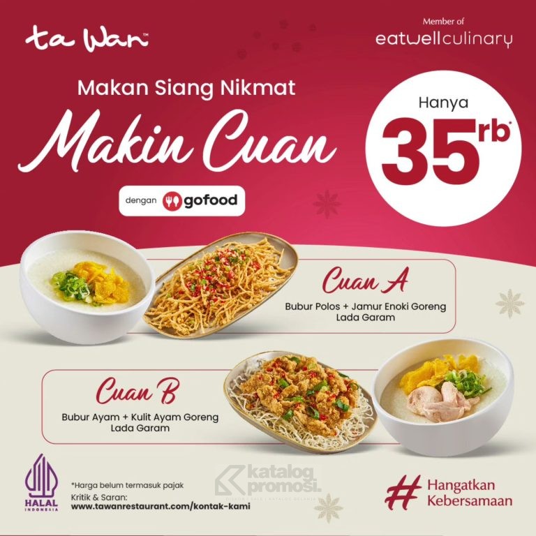 Promo TA WAN SPESIAL GOFOOD PAKET MAKAN SIANG MAKIN CUAN Hanya Rp. 35.000 berlaku hingga tanggal 31 Agustus 2024