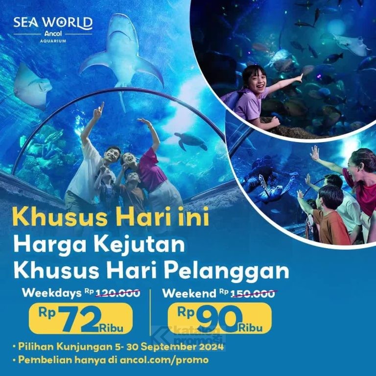 PROMO SEAWORLD ANCOL FLASH SALE Hari Pelanggan Nasional! TIKET MASUK MULAI Rp. 72.000