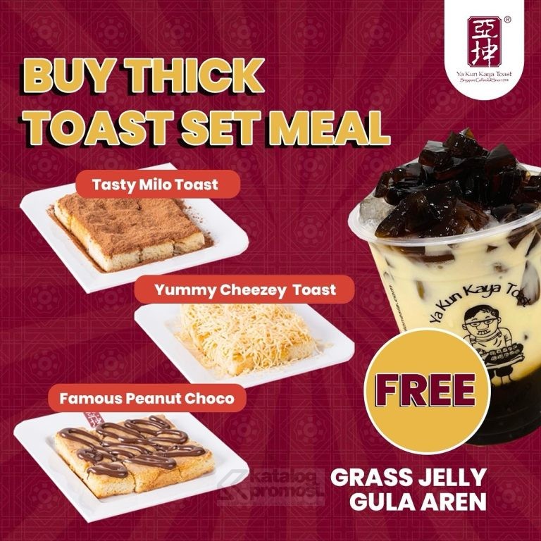 Promo Ya Kun Kaya Toast GRATIS Grass Jelly Gula Aren untuk setiap pemesanan Thick Toast Set Meal berlaku selama bulan September 2024