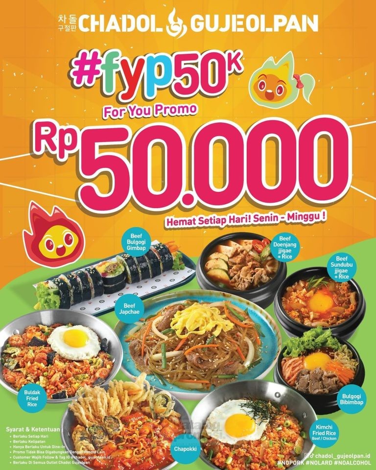 Promo Chadol Gujeolpan Harga spesial menu favorit serba Rp. 50.000 berlaku setiap hari mulai tanggal 5 Agustus 2024