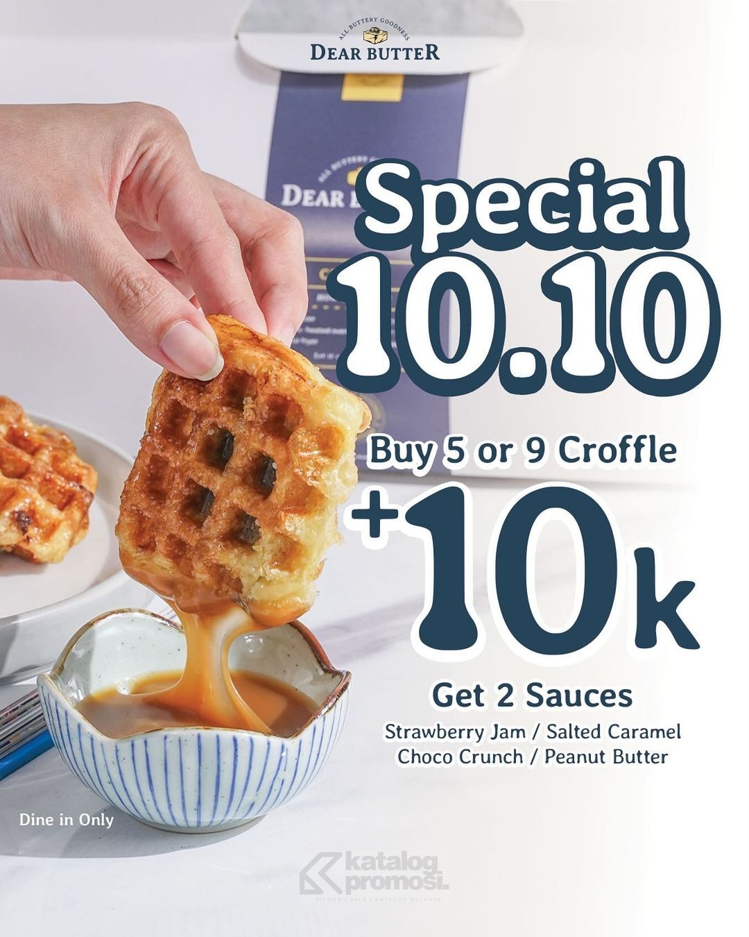 Promo Dear Butter Spesial 10.10 – Tambah +Rp. 10K bisa dapat 2 Sauces Favorit*