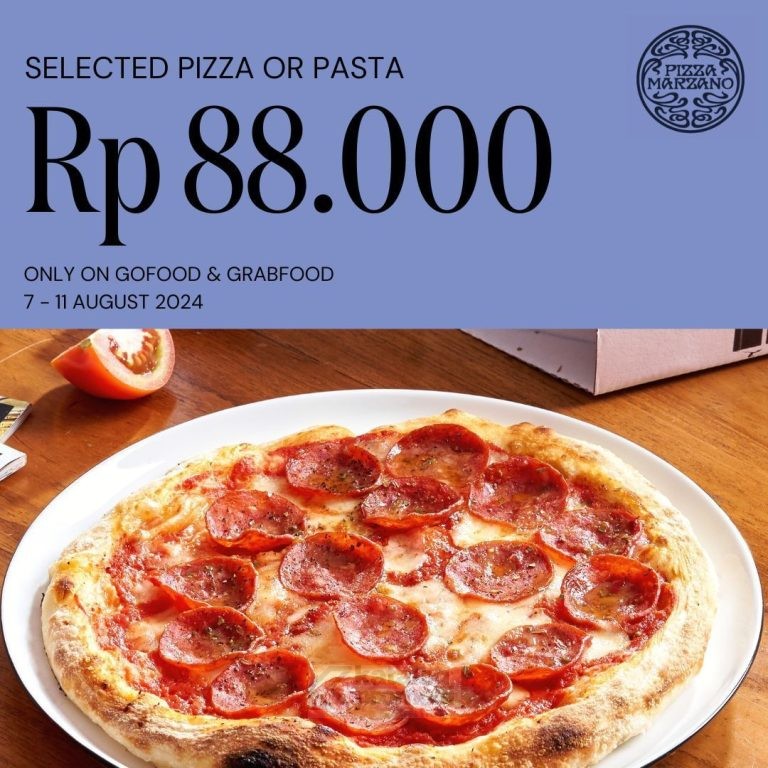 Promo PIZZA MARZANO 8.8 SPECIAL DEAL Classic Pizza atau Pasta cuma Rp. 88.000