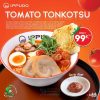 Promo IPPUDO NEW! Recommended dish of the month! TOMATO TONKOTSU