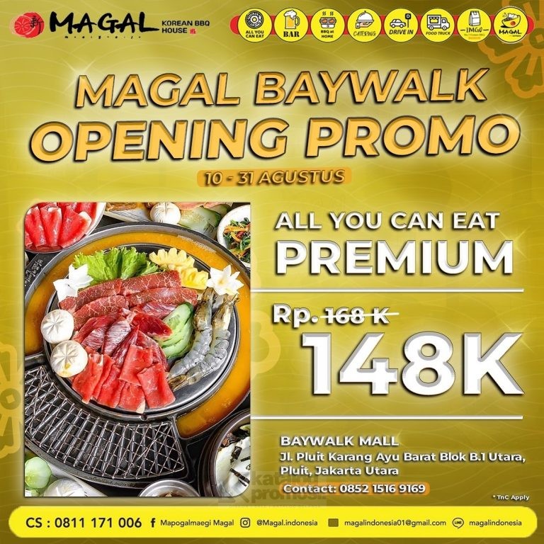 Promo Magal Baywalk Opening Special Paket All You Can Eat Premium cuma Rp. 148.000 berlaku tanggal 10-31 Agustus 2024