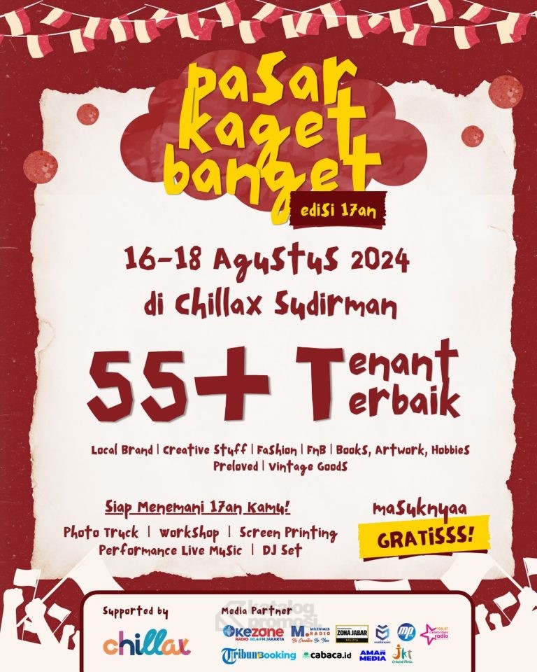 PASAR KAGET BANGET Edisi #17an di Chillax Sudirman mulai tanggal 16-18 Agustus 2024