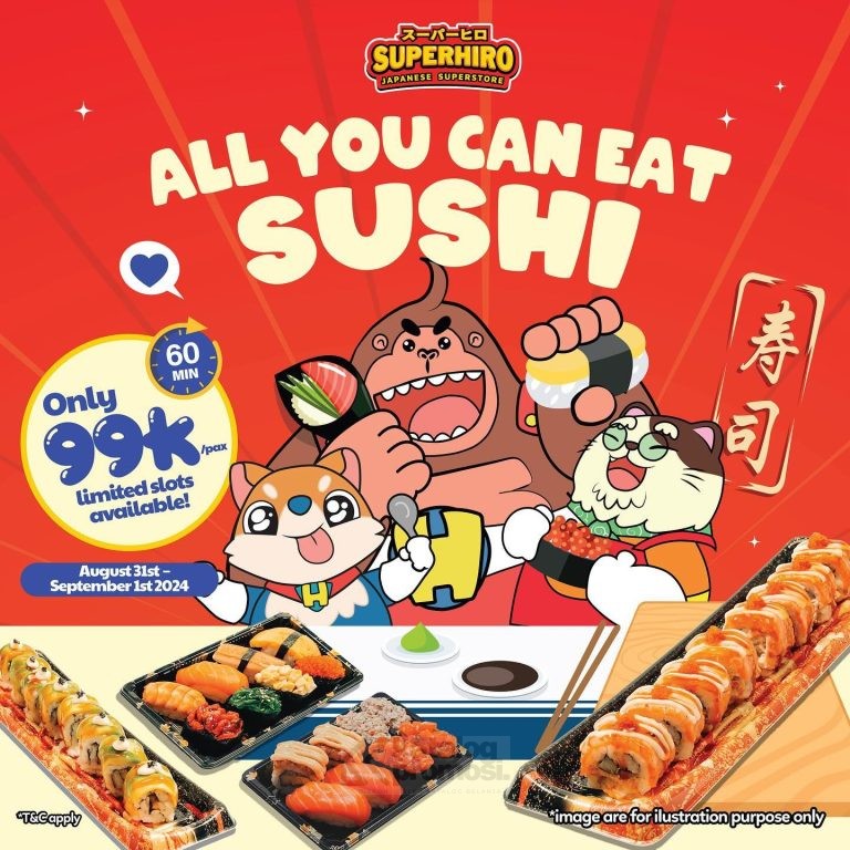 PROMO SUPERHIRO ALL YOU CAN EAT SUSHI SEPUASNYA CUMA 99RIBU