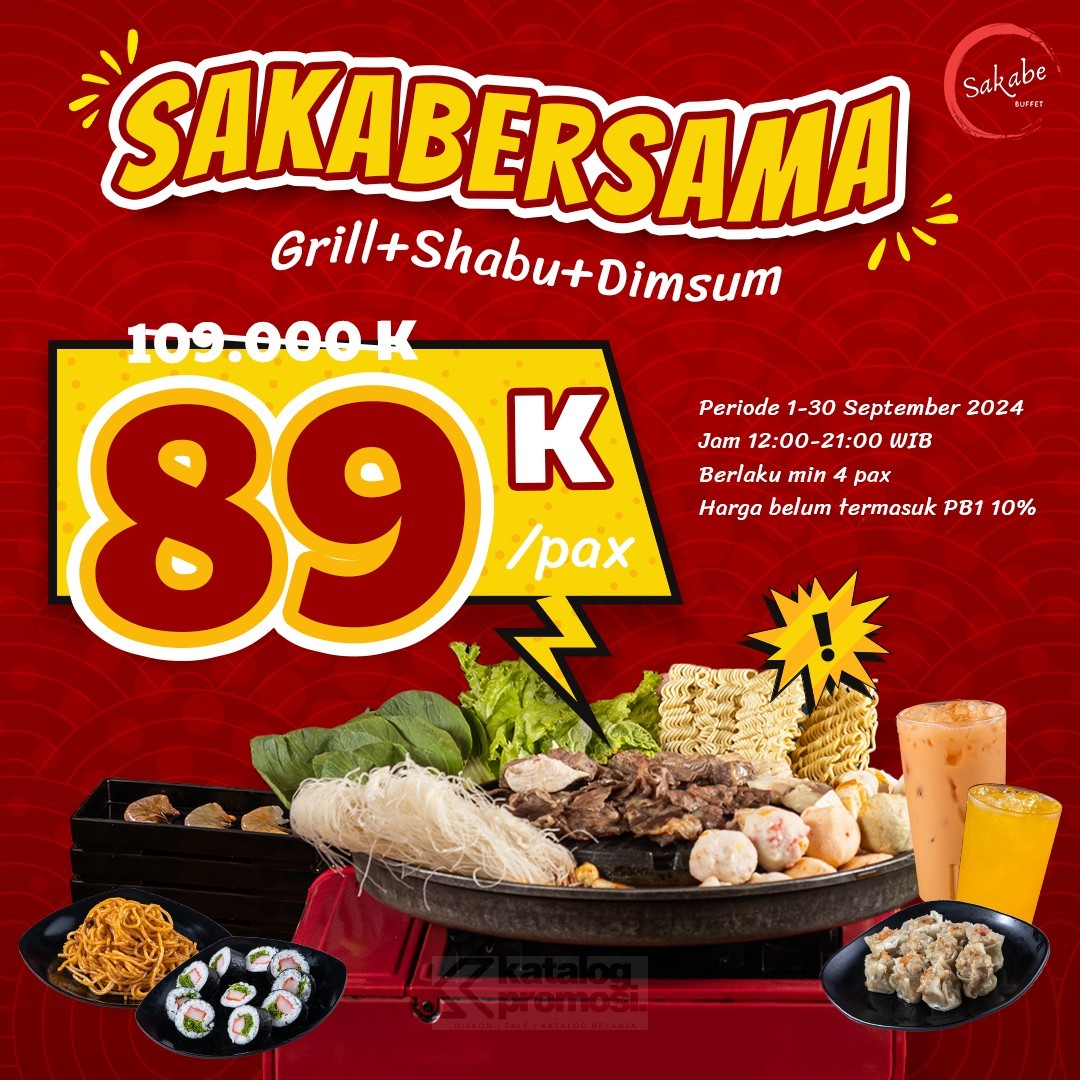 SAKABE BUFFET Promo SAKABERSAMA! All You Can Eat Shabu + Grill + Dimsum cuma Rp. 89K/pax