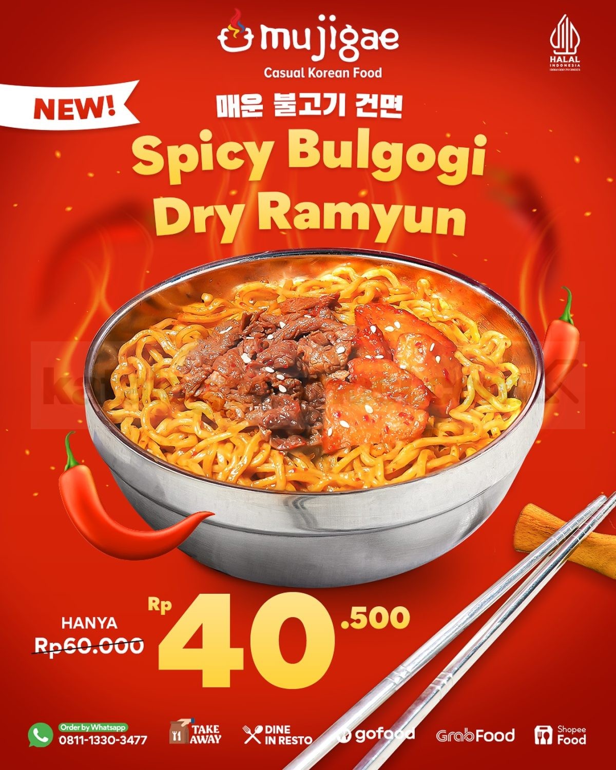 Promo MUJIGAE MENU BARU! Spicy Bulgogi Dry Ramyun mulai Rp. 40.500 Promo MUJIGAE MENU BARU! Spicy Bulgogi Dry Ramyun mulai Rp. 40.500 1