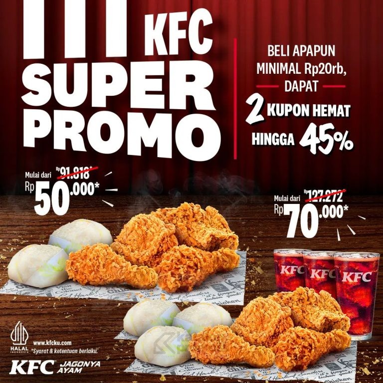 KFC SUPER PROMO - BELI PRODUK APAPUN BISA DAPAT GRATIS KUPON HEMAT HINGGA 45%